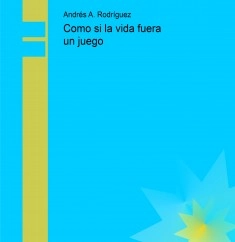 Como si la vida fuera un juego