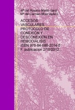 ACCESOS VASCULARES. PROTOCOLO DE CONEXIÓN Y DESCONEXIÓN EN HEMODIÁLISIS