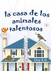 La casa de los animales talentosos