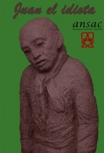 Libro Juan el idiota, autor Antonio Sánchez Cabello