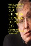 ¿LA CIENCIA CONTRA DIOS? (3) El debate sobre STEPHEN HAWKING en Tendencias21