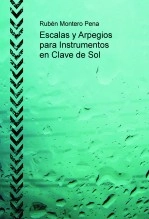 Libro Escalas y Arpegios para Instrumentos en Clave de Sol, autor Escuela de Música de Ortigueira