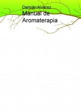Libro Manual de Aromaterapia, autor Francisco Damián Alvarez Yanes