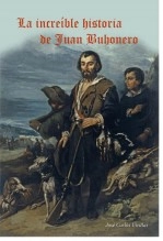 Libro La increíble historia de Juan Buhonero, autor José Carlos Utrillas Navarrete