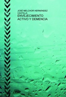 ENVEJECIMIENTO ACTIVO Y DEMENCIA