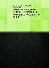 DERECHOS DE PERÚ SOBRE EL ESPACIO DE MAR EN CONFLICTO CON CHILE
