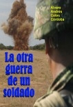 La otra guerra de un soldado