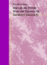 Manual del Primer Nivel del Sistema de Sanación Karuna Ki