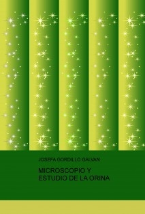 MICROSCOPIO Y ESTUDIO DE LA ORINA