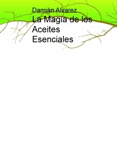 La Magia de los Aceites Esenciales