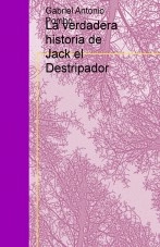 Libro La verdadera historia de Jack el Destripador, autor Gabriel Antonio Pombo
