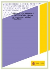 Libro INMIGRACIÓN, MINORÍAS E INTEGRACIÓN. Libertad de conciencia y laicidad. VOLUMEN I, autor Ministerio de la Presidencia, Justicia y Relaciones con las C