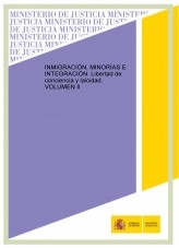 Libro INMIGRACIÓN, MINORÍAS E INTEGRACIÓN. Libertad de conciencia y laicidad. VOLUMEN II, autor Ministerio de Justicia