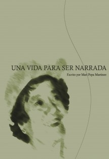 UNA VIDA PARA SER NARRADA (Version impresa en Blanco y negro)