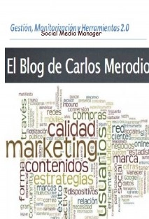 Social Media Manager: Gestión, Monitorización y Herramientas 2.0