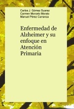 Enfermedad de Alzheimer y su enfoque en Atención Primaria