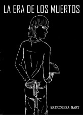 Libro La Era De Los Muertos - Masacre, autor Maria del Mar Valero Jaén