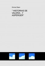 Libro " HISTORIAS DE VALERIA...Y ASPERGER", autor emmaolsen