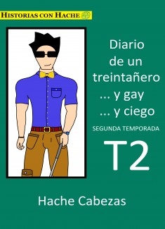 Diario de un Treintañero... y Gay... y Ciego 2
