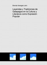 Libro Leyendas y Tradiciones de Galapagos en la Cultura y Literatura como Expresión Popular, autor Brenda Vanegas León