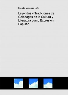 Leyendas y Tradiciones de Galapagos en la Cultura y Literatura como Expresión Popular