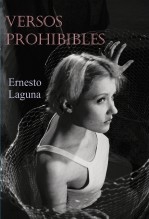 Libro VERSOS PROHIBIBLES, autor Ernesto Laguna