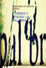 Libro Poemas y Poesía: LA PALABRA, autor Álvaro García-Galán García-Mauriño