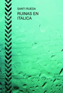 RUINAS EN ITALICA