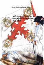 Libro La Guerra de Guerrillas en la Guerra de la Independencia 1808-1814, autor David Odalric de Caixal i Mata