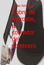 Cobro de morosos, el cobrador del sombrero