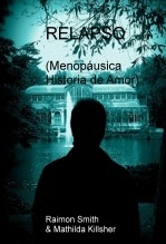 RELAPSO (Menopáusica Historia de Amor)