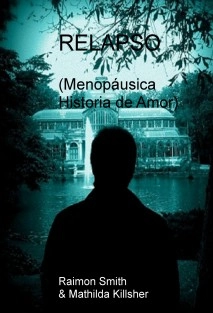RELAPSO (Menopáusica Historia de Amor)