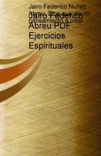 Libro Jairo Federico Abreu PDF Ejercicios Espirituales, autor jairoabreu