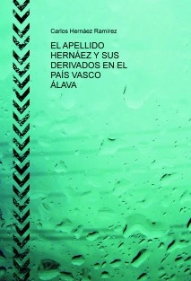 EL APELLIDO HERNÁEZ Y SUS DERIVADOS EN EL PAÍS VASCO ÁLAVA
