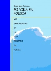 Libro Mis experiencias de la vida en poesia, autor sergioweb84
