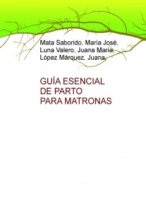 Guía Esencial de Parto para Matronas