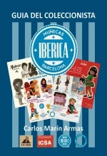Libro GUÍA DEL COLECCIONISTA DE MUÑECAS IBÉRICA COMERCIAL, autor Carlos Marin Armas