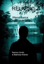 Libro RELAPSO (Menopáusica Historia de Amor), autor raimonsmith1