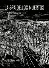 Libro La Era De Los Muertos - Una Noche Cualquiera, autor Maria del Mar Valero Jaén