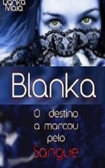 BLANKA-El destino marcado por la sangre