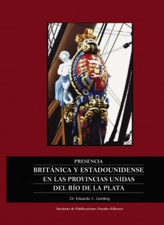 Presencia británica y estadounidense en las provincias unidas del Río de la Plata