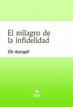 El milagro de la infidelidad