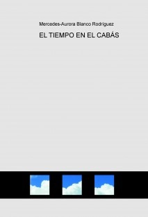 EL TIEMPO EN EL CABÁS