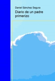 Diario de un padre primerizo