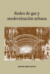 REDES DE GAS Y MODERNIZACIÓN URBANA