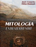 Mitología Extraterrestre. Encuentros en la antigüedad.