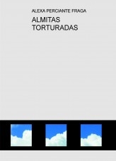 ALMITAS TORTURADAS