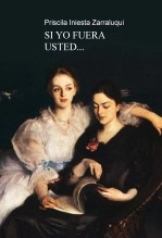 Libro SI YO FUERA USTED..., autor Priscila Iniesta Zarraluqui