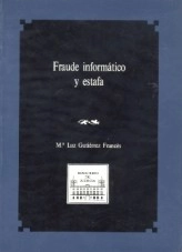 Libro FRAUDE INFORMÁTICO Y ESTAFA, autor Ministerio de la Presidencia, Justicia y Relaciones con las C