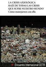 Libro LA CRISIS AXIOLÓGICA RAÍZ DE TODAS LAS CRISIS QUE SUFRE NUESTRO MUNDO Cómo manejarnos con ella, autor Marià Corbí Quiñonero
